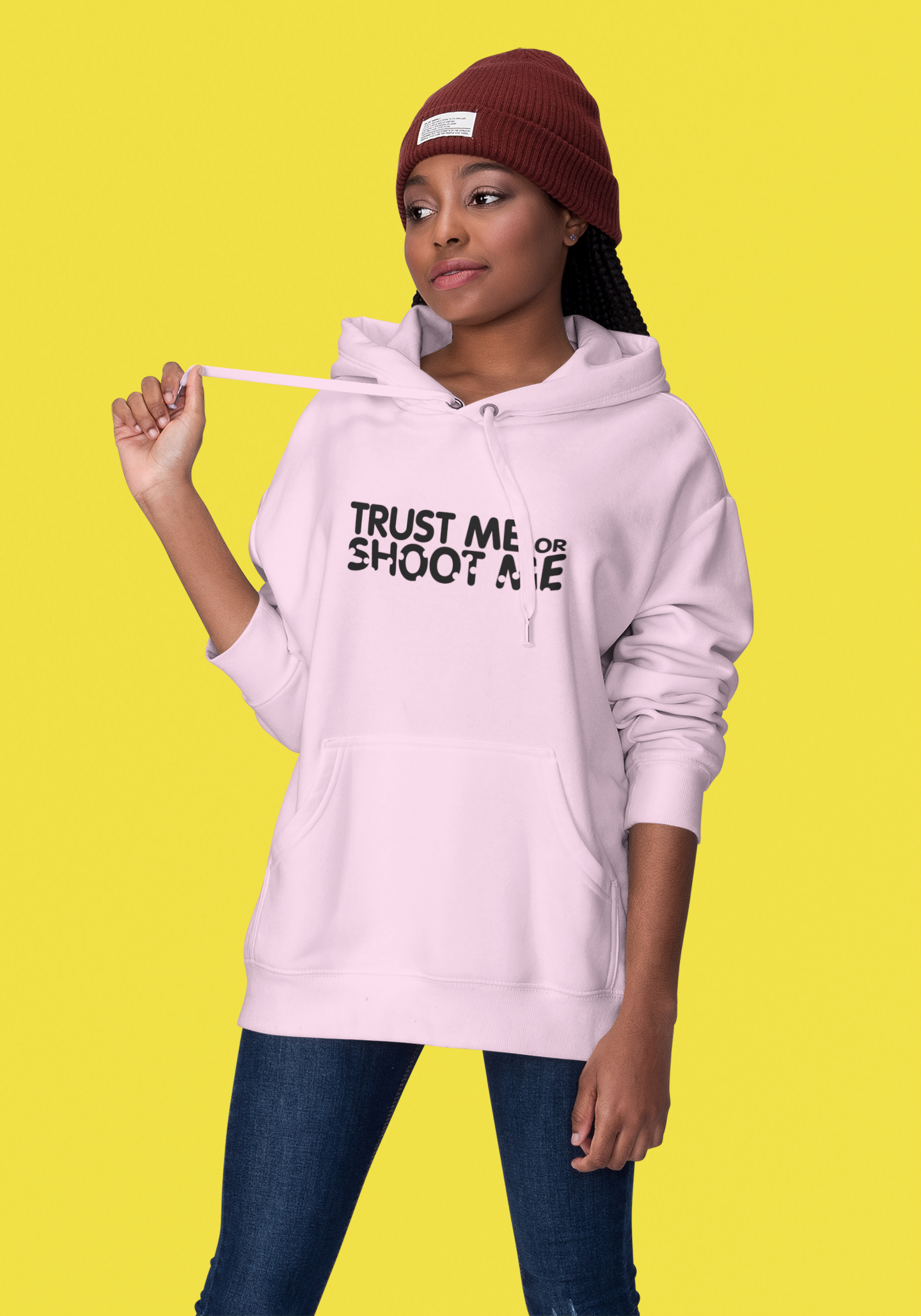 Trust Me or Shoot Me Hoodie Women/Unisex