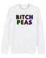 Bitch Peas Sweater Women/Unisex